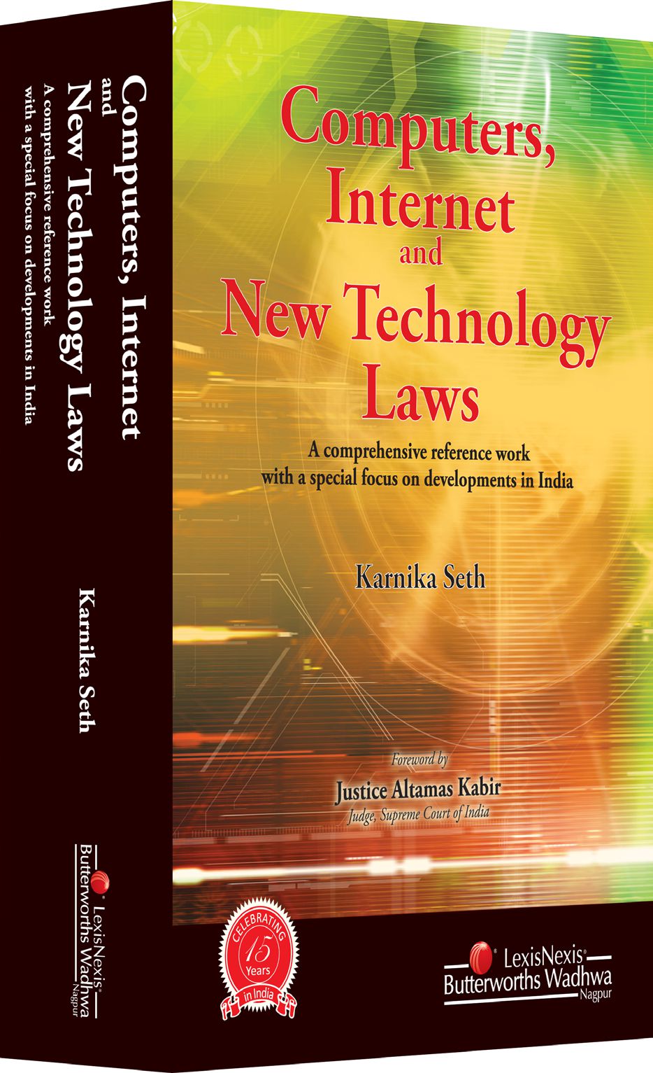 Computers, Internet & New Technology laws, Lexis Nexis 2012 Edition